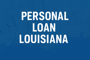 Personal Loan in Louisiana