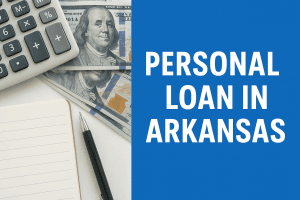 Personal Loan in Arkansas